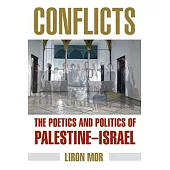 Conflicts: The Poetics and Politics of Palestine-Israel