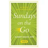 Sundays on the Go Year B: 90 Seconds with the Weekly Gospel