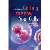 Getting to Know Your Cells