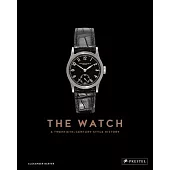 The Watch: A Twentieth Century Style History