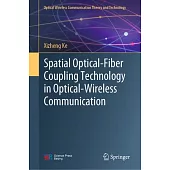 Spatial Optical-Fiber Coupling Technology in Optical-Wireless Communication