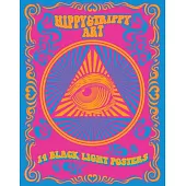 Hippy & Trippy Art: 14 Black Light Posters