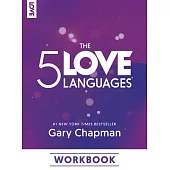 The 5 Love Languages Workbook