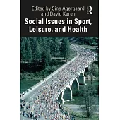 Social Issues in Sport, Leisure and Health