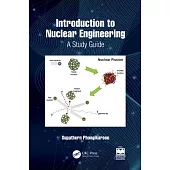 Introduction to Nuclear Engineering: A Study Guide