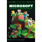 Microsoft: Makers of the Xbox and Minecraft: Makers of the Xbox and Minecraft