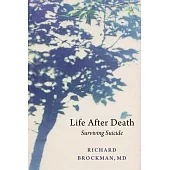 Life After Death: Surviving Suicide