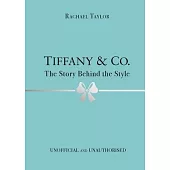 Tiffany & Co.: The Story Behind the Style