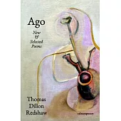 Ago: New & Selected Poems