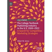 The College Textbook Publishing Industry in the U.S. 2000-2022: A Search for Competitive Marketing Strategies