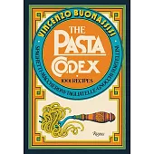 The Pasta Codex: 1001 Recipes