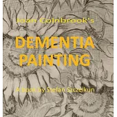 Dementia Painting: painting as therapy and as art
