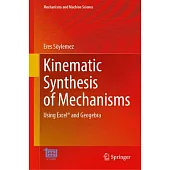 Kinematic Synthesis of Mechanisms: Using Excel(r) and Geogebra