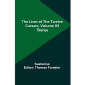 The Lives of the Twelve Caesars, Volume 03: Tiberius