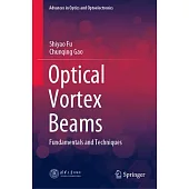 Optical Vortex Beams: Fundamentals and Techniques