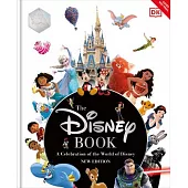The Disney Book New Edition: A Celebration of the World of Disney: Centenary Edition