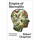 Empire of Normality: Neurodiversity and Capitalism