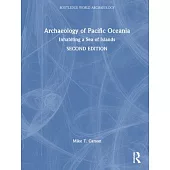 Archaeology of Pacific Oceania: Inhabiting a Sea of Islands