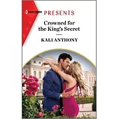 Crowned for the King’s Secret