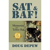 SAT & Baf!: Memories of a Tower Rat