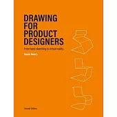 Drawing for Product Designers Second Edition