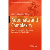 Automata and Complexity: Essays Presented to Eric Goles on the Occasion of His 70th Birthday