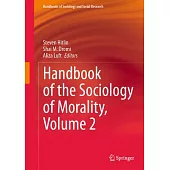 Handbook of the Sociology of Morality, Volume 2