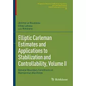 Elliptic Carleman Estimates and Applications to Stabilization and Controllability, Volume II: General Boundary Conditions on Riemannian Manifolds