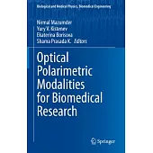 Optical Polarimetric Modalities for Biomedical Research