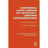 Compañeras: Latina Lesbians (an Anthology), Lesbianas Latinoamericanas: Third Edition/Tercera Edición