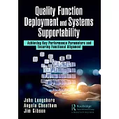 Quality Function Deployment and Systems Supportability: Achieving Key Performance Parameters and Ensuring Functional Alignment