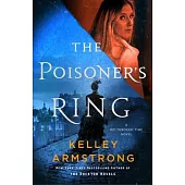 The Poisoner’s Ring: A Rip Through Time Novel