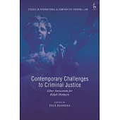 Contemporary Challenges to Criminal Justice: Liber Amicorum for Ralph Henham