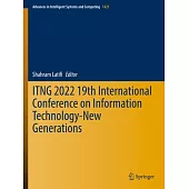 Itng 2022 19th International Conference on Information Technology-New Generations