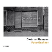 Dietmar Riemann: Photographs from 1975 to 1989