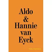 Aldo and Hannie Van Eyck: Excess of Architecture