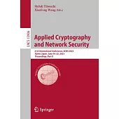 Applied Cryptography and Network Security: 21st International Conference, Acns 2023, Kyoto, Japan, June 19-22, 2023, Proceedings, Part II