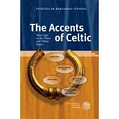 The Accents of Celtic: New Light on the Older and Oldest Stages