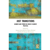 Just Transitions: Gender and Power in India’s Climate Politics
