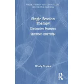 Single-Session Therapy: Distinctive Features