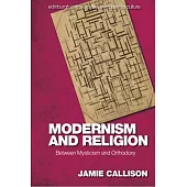 Modernism and Religion: Between Mysticism and Orthodoxy