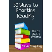 Fifty Ways to Practice Reading: Tips for ESL/EFL Students