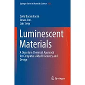 Luminescent Materials: A Quantum Chemical Approach for Computer-Aided Discovery and Design