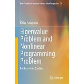 Eigenvalue Problem and Nonlinear Programming Problem: For Economic Studies