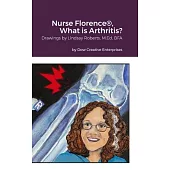 Nurse Florence(R), What is Arthritis?