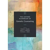 The Oxford Handbook of Genetic Counseling