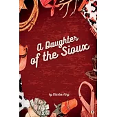 A Daughter of the Sioux