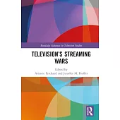Television’s Streaming Wars