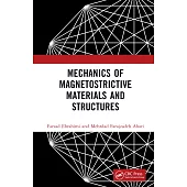 Mechanics of Magnetostrictive Materials and Structures