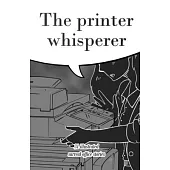 The Printer Whisperer